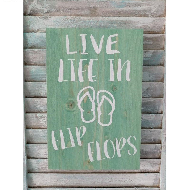 Live Life In Flip Flops - Wooden Plaque