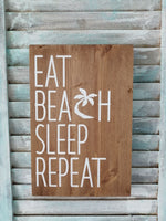 Eat, Sleep, Beach, Repeat Wooden Plaque